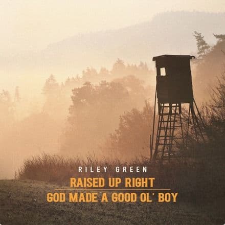 Raised Up Right / God Made A Good Ol' Boy