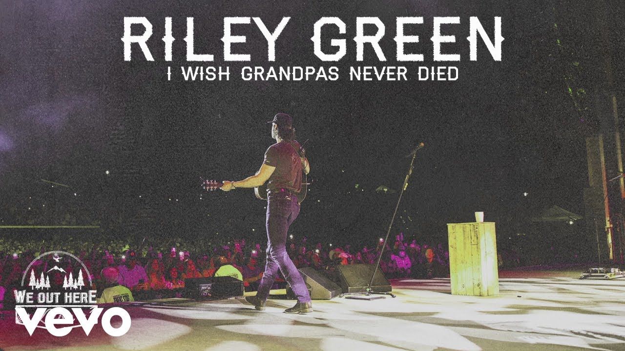 Riley Green – I Wish Grandpas Never Died (Live / Audio)