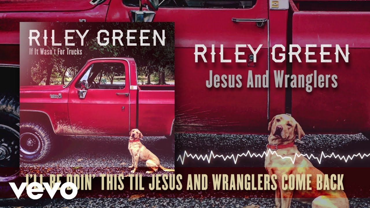 Riley Green – Jesus And Wranglers (Lyric Video)
